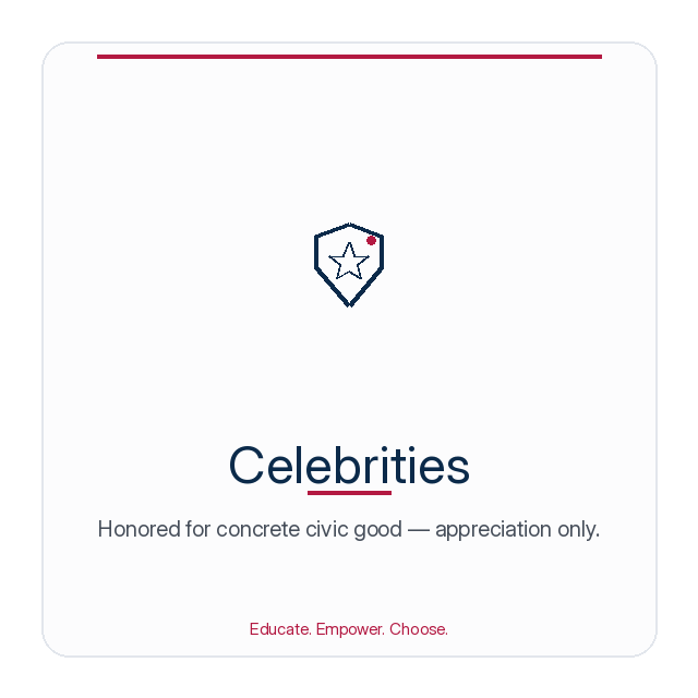 Celebrities — Public figures honored for concrete civic good in the world — appreciation only, not a campaign or unpaid ask. National American Citizen Association.